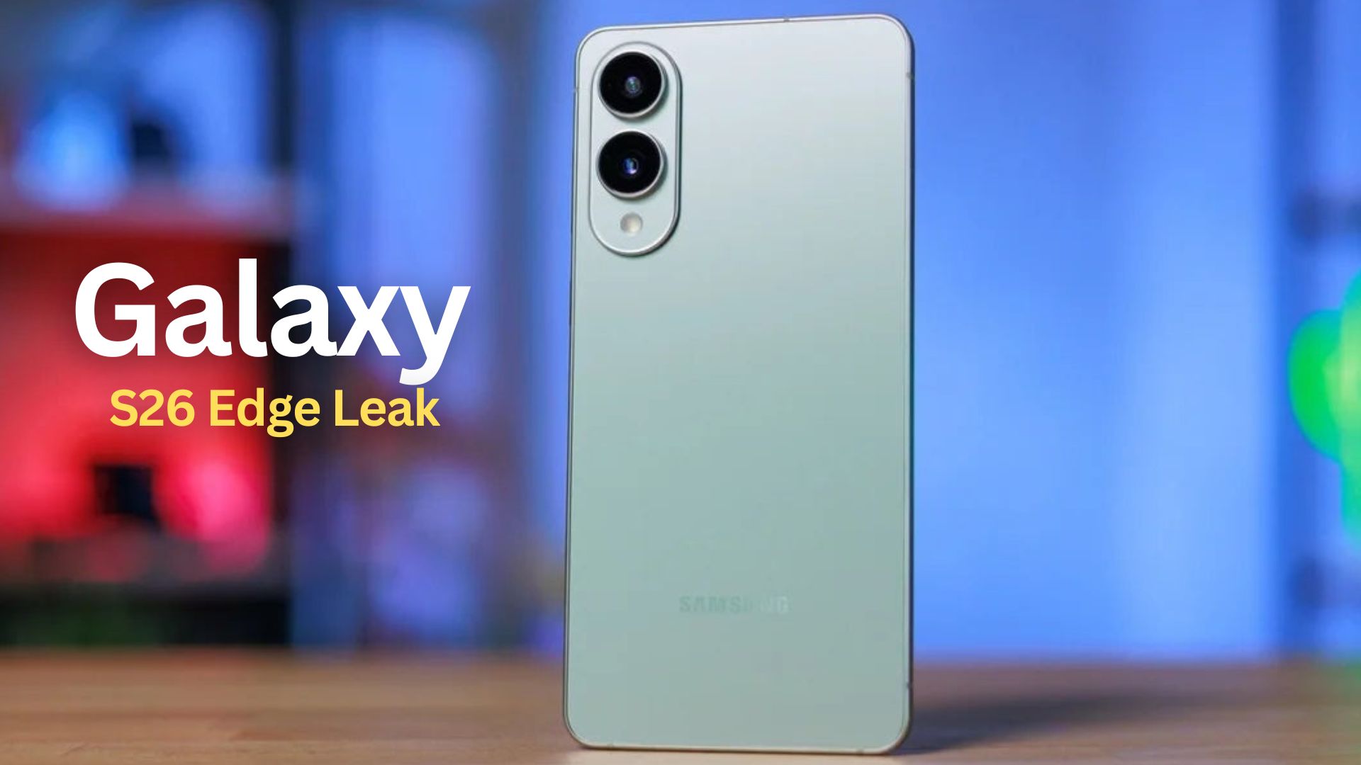 Galaxy S26 Edge Geekbench Leak Reveals Snapdragon 8 Elite 2 Powerhouse